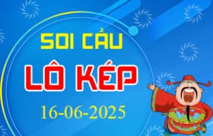 Soi cầu lô kép, lô sát kép 3 miền hôm nay ngày 16-06-2025