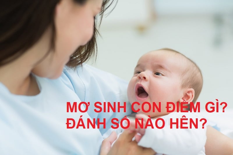Giải mã giấc mơ sinh con